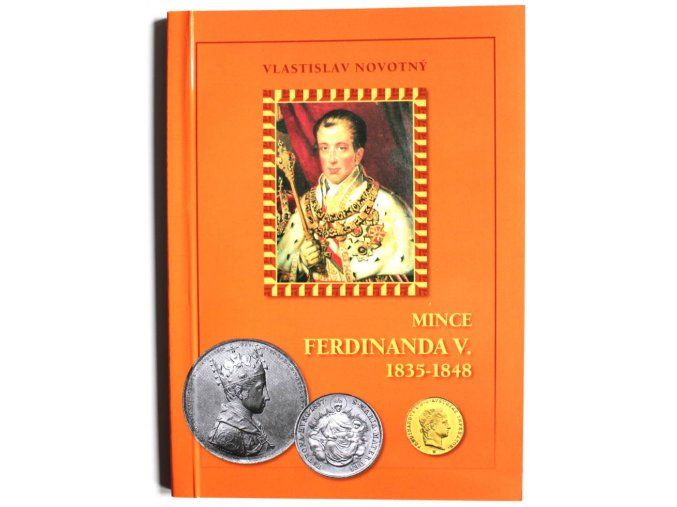 katalog kniha mince ferdinanda v 1835 1848 novotny 2010 ferdinand paty penize